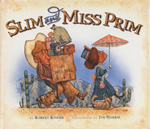 Tips by illustrator Jim Harris about using parody in children’s books, based on the Southwestern title, Slim and Miss Prim.  Thoughts for creative students about famous illustrators’ spelling woes, too!